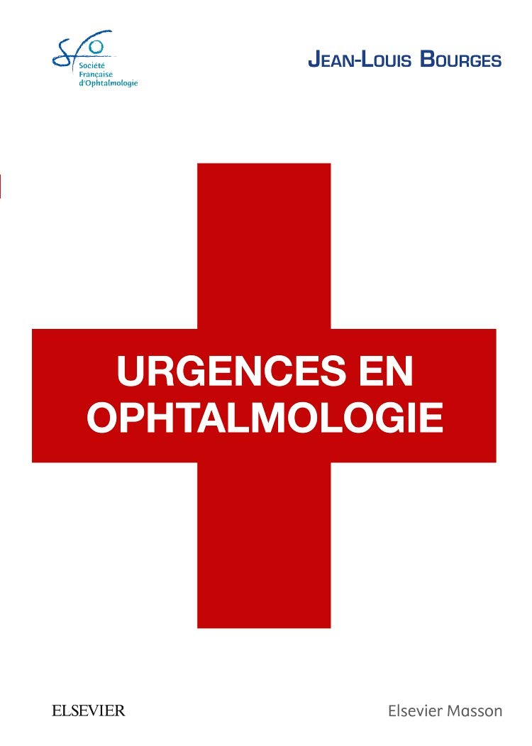 Urgences en ophtalmologie: Rapport SFO 2018 book