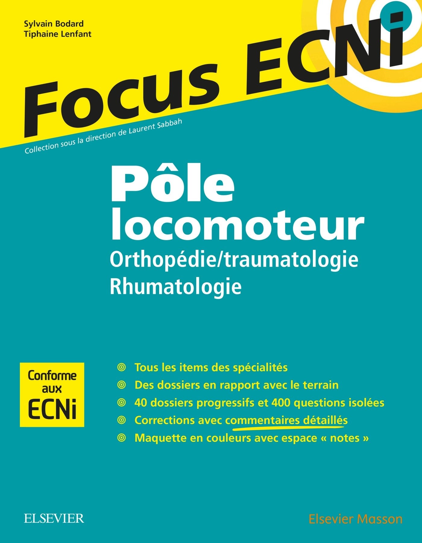 Pôle Locomoteur: Orthopédie/Traumatologie - Rhumatologie: Apprendre Et Raisonner Pour Les Ecni Medicine