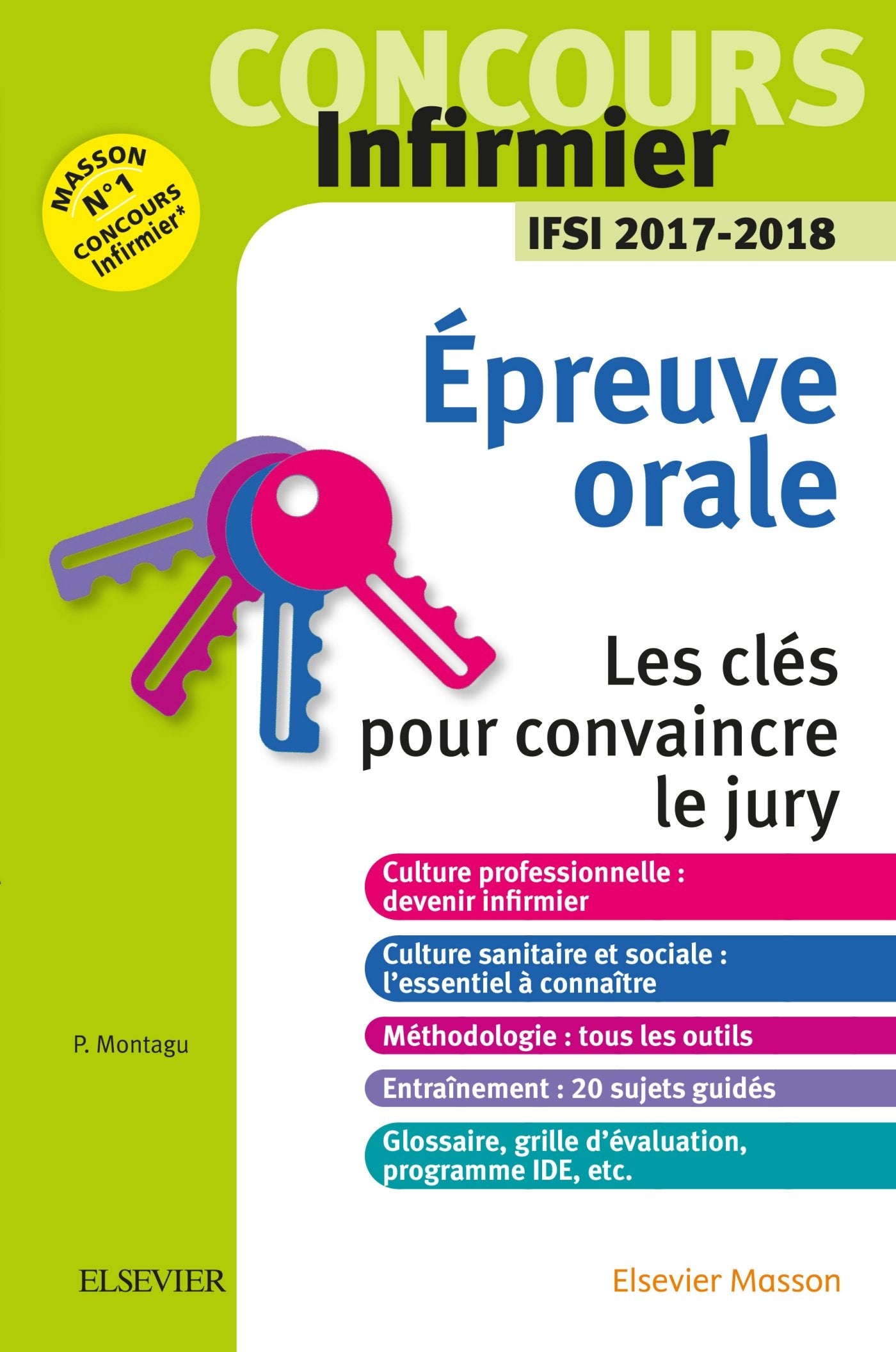 Concours Infirmier - Epreuve Orale - IFSI 2017-2018: Les clés pour convaincre le jury book