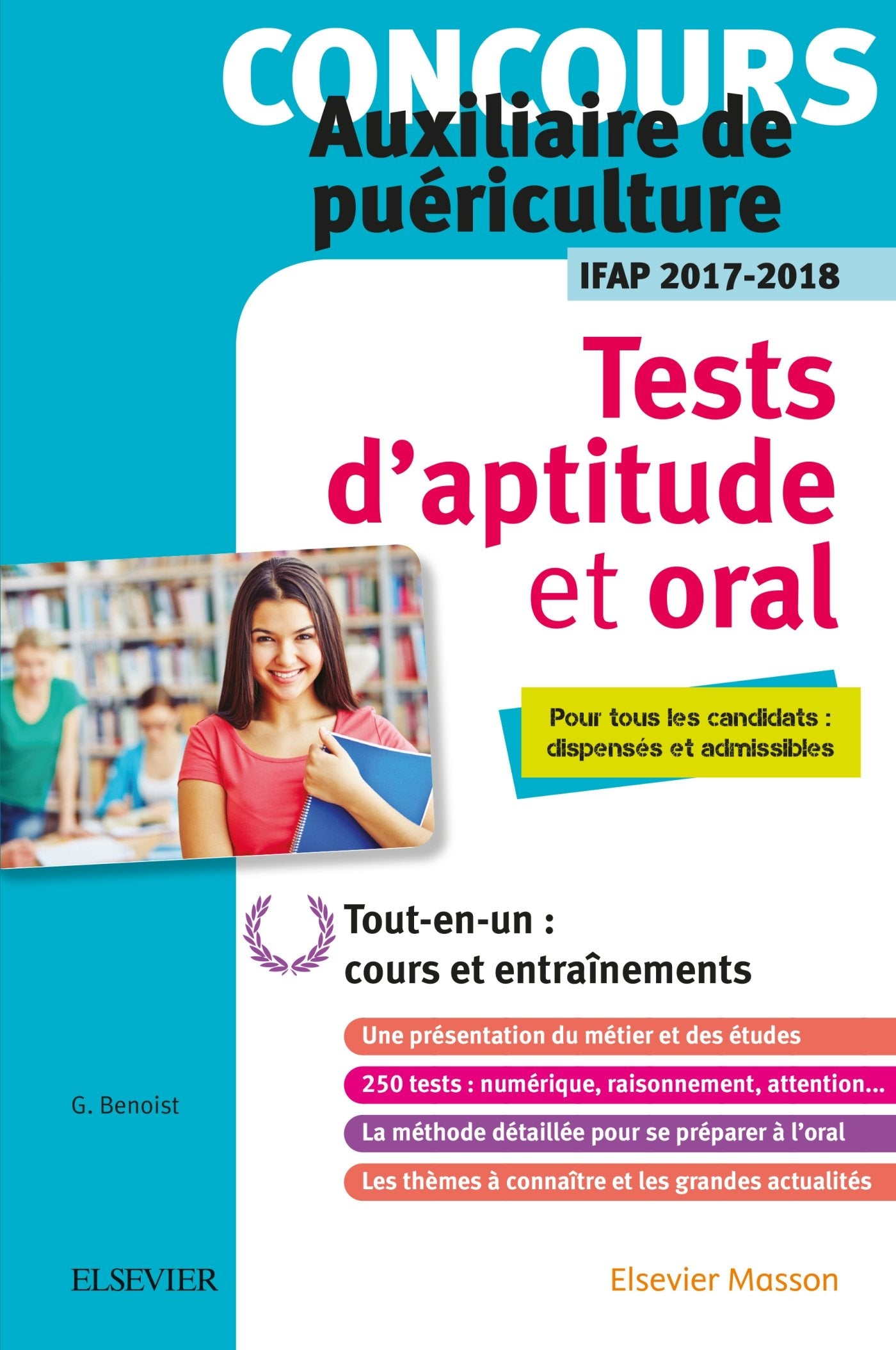 Concours Auxiliaire De Puériculture Tests D'aptitude Et Oral Ifap 2017-2018: Tous Les Candidats : Dispensés Et Admissibles. Avec Vidéos Medicine