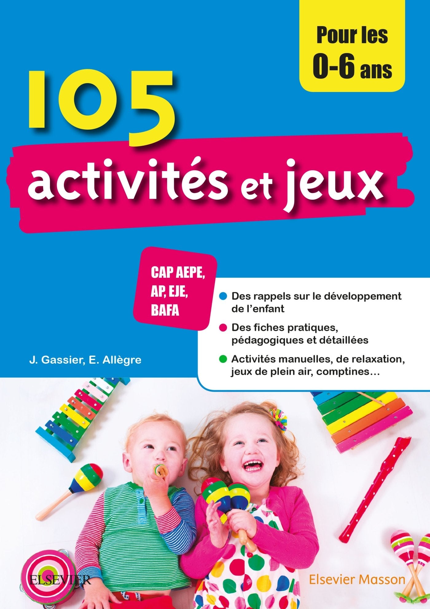 105 activités et jeux pour les 0-6 ans book