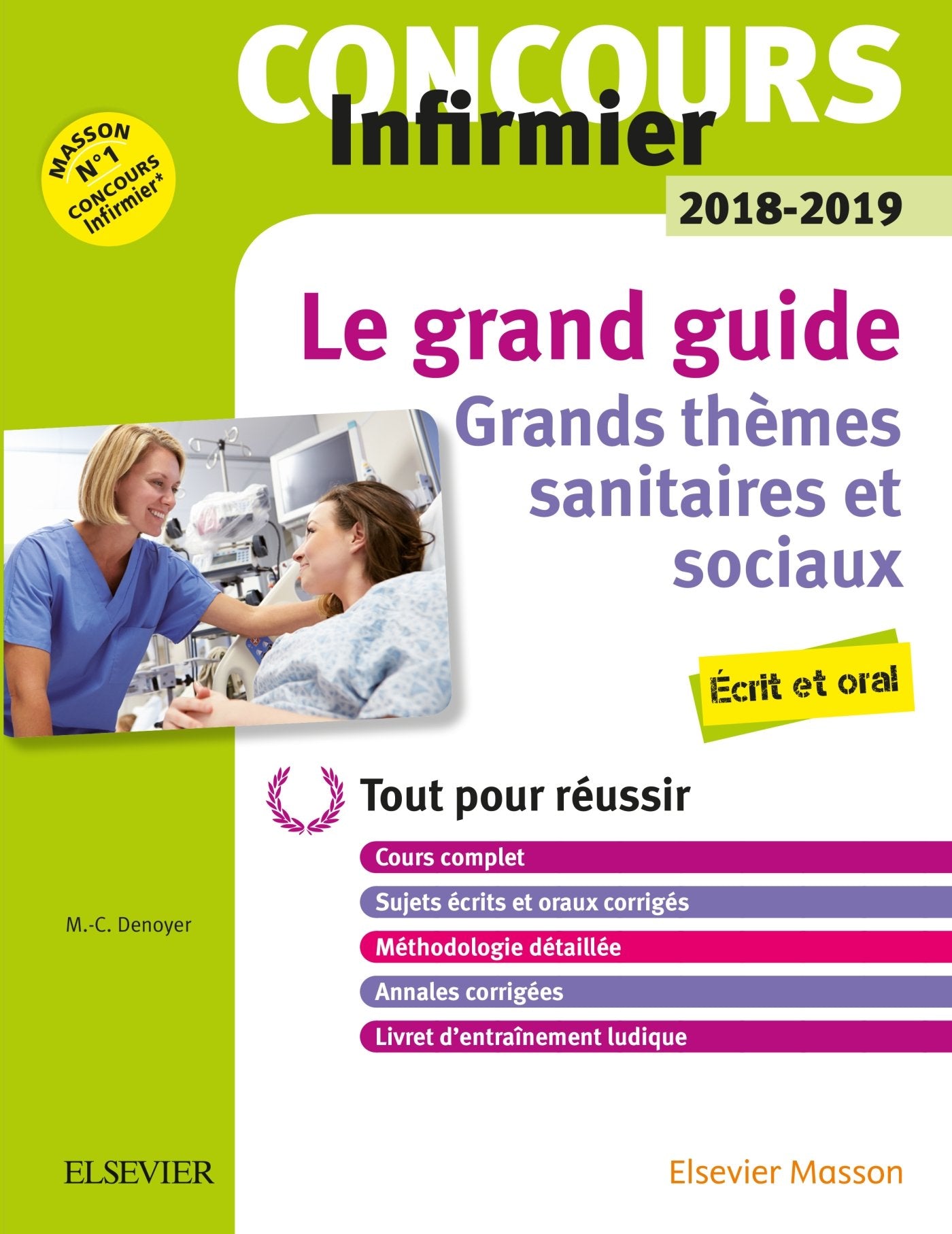 Concours Infirmier 2018-2019 Le Grand Guide Grands Thèmes Sanitaires Et Sociaux: Ecrit Et Oral; Le Tout-en-un Avec Livret D'entraînement Medicine
