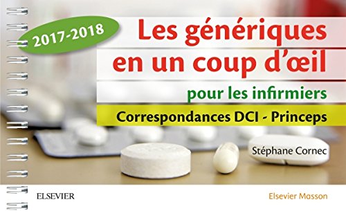 Les génériques en un coup d'oeil pour les infirmiers: Correspondance DCI - Princeps book