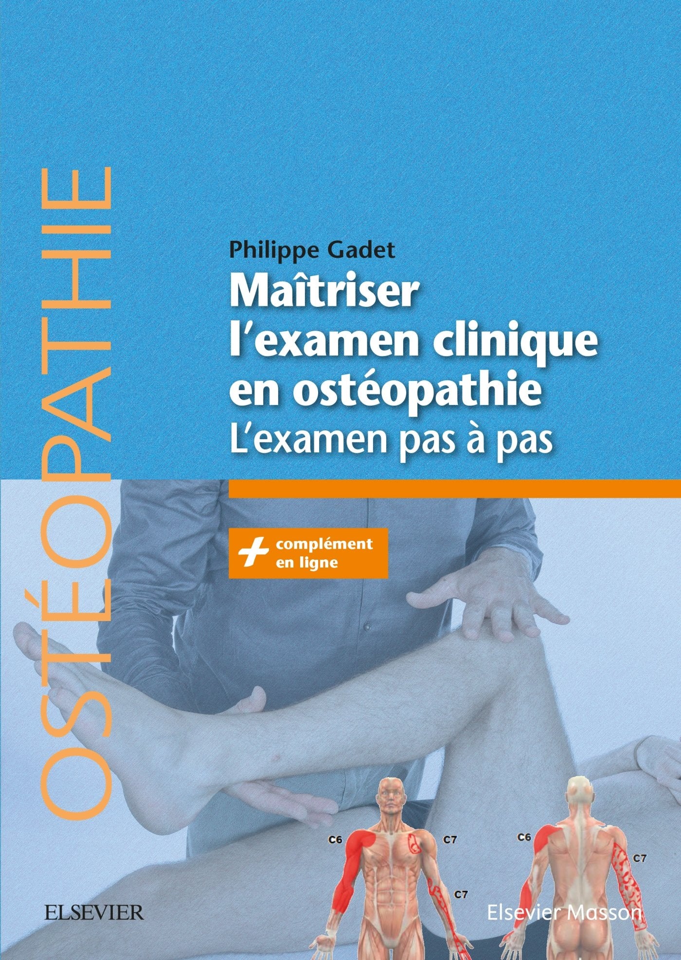 Maîtriser l'examen clinique en ostéopathie: L'examen pas à pas book