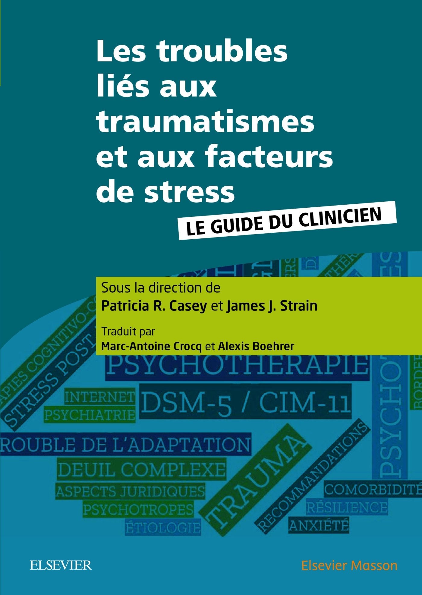 Les Troubles Liés Aux Traumatismes Et Aux Facteurs De Stress: Le Guide Du Clinicien Medicine