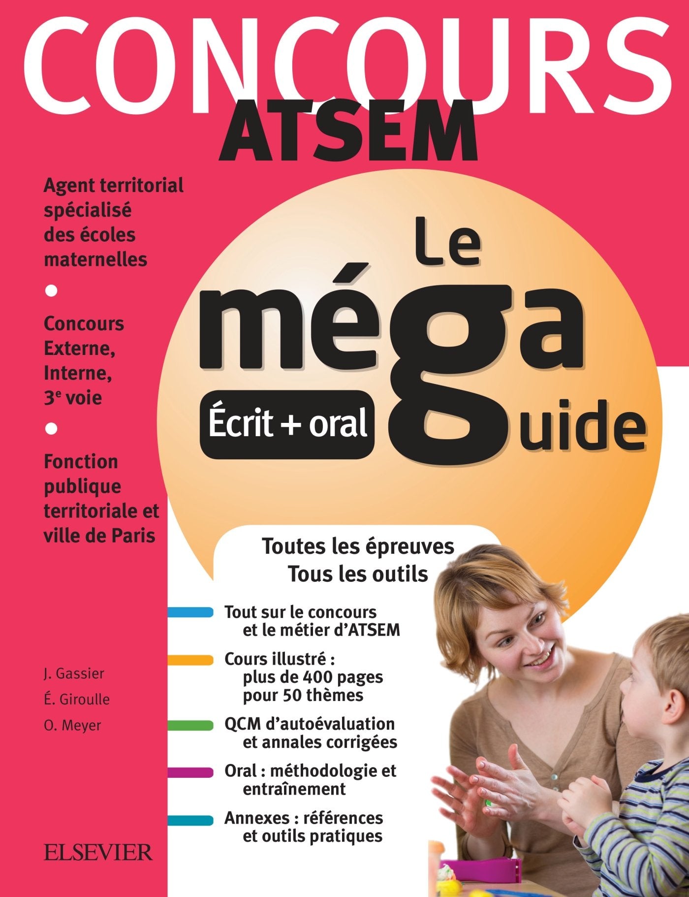 Méga Guide - Concours ATSEM: Concours Externe, Interne et 3e voie : fonction publique territoriale et ville de Paris book