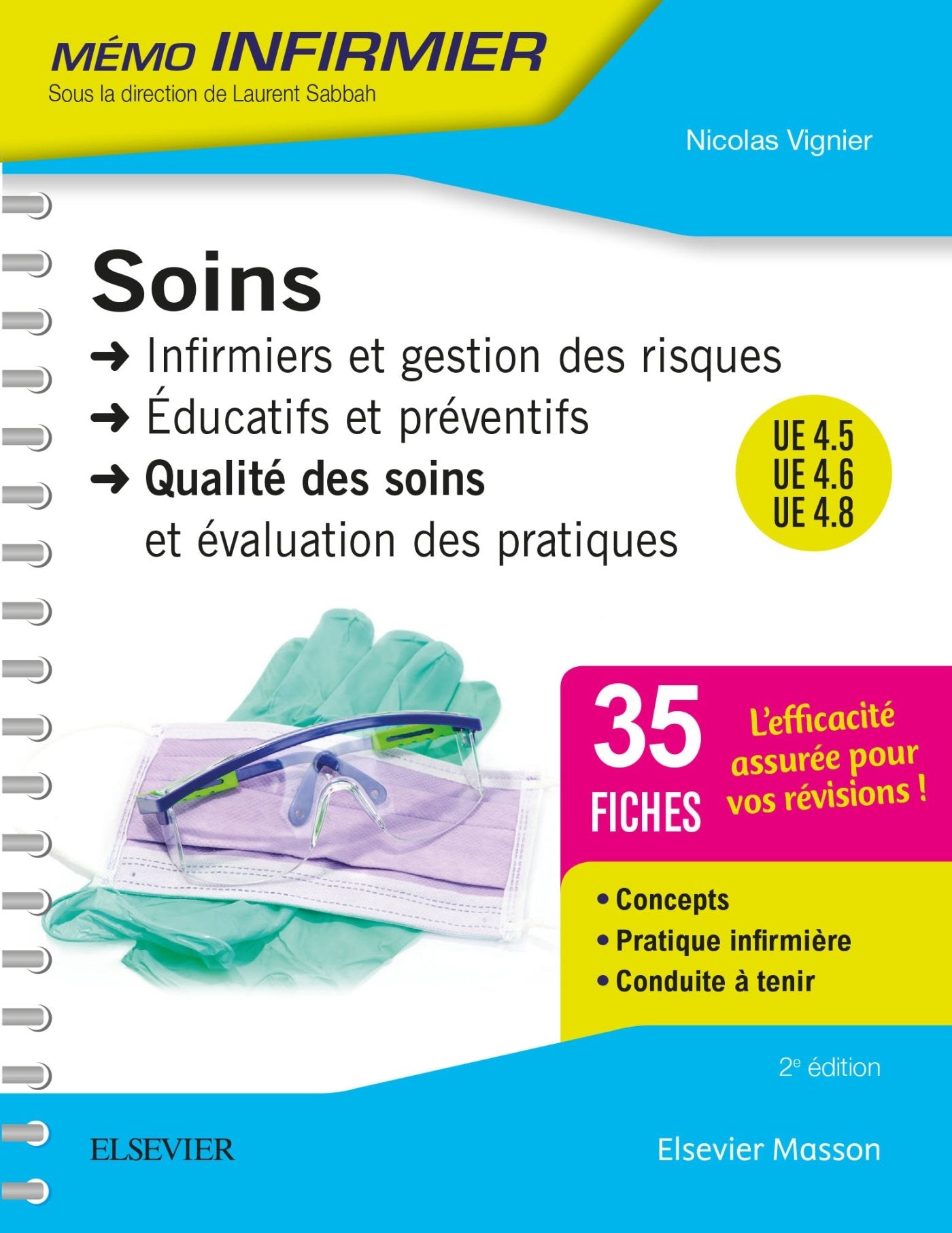 Soins Infirmiers Et Gestion Des Risques Soins Éducatifs Et Préventifs Qualité Des Soins Et Évalu: Unités D'enseignement 4.5, 4.6 Et 4.8 Medicine