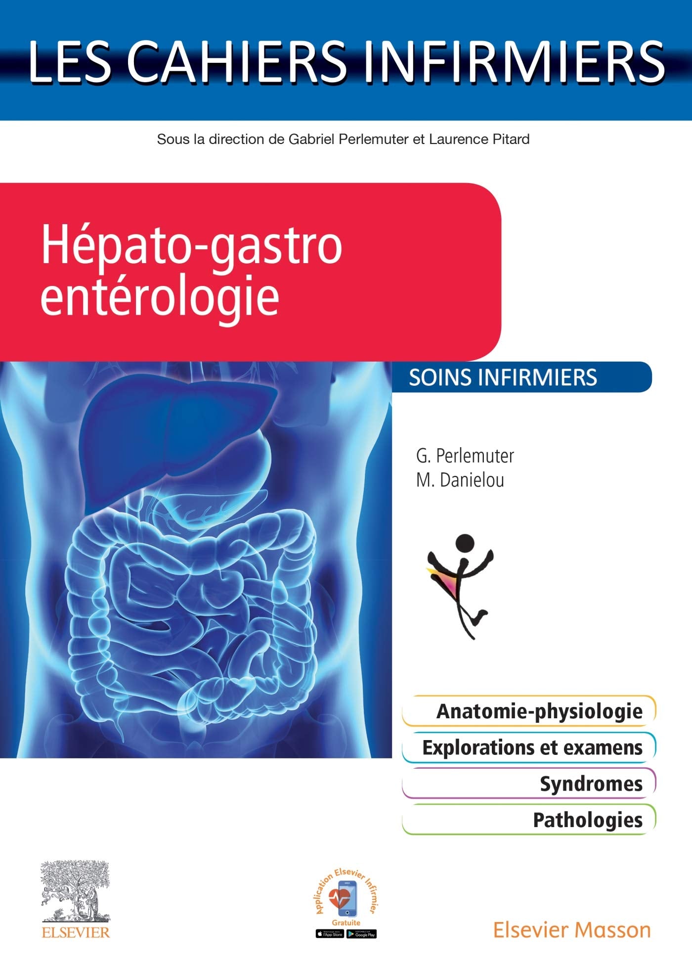 Hépato-gastro-entérologie: Les Cahiers Infirmiers book
