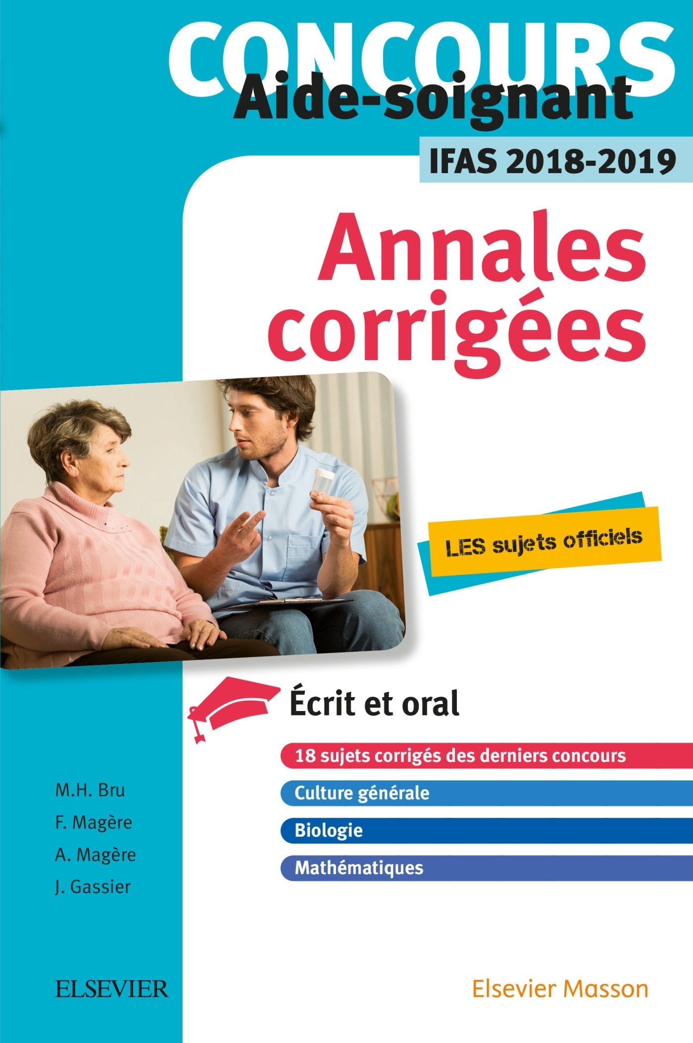 Concours Aide-soignant, IFAS: Annales corrigées, épreuves écrites et orales book