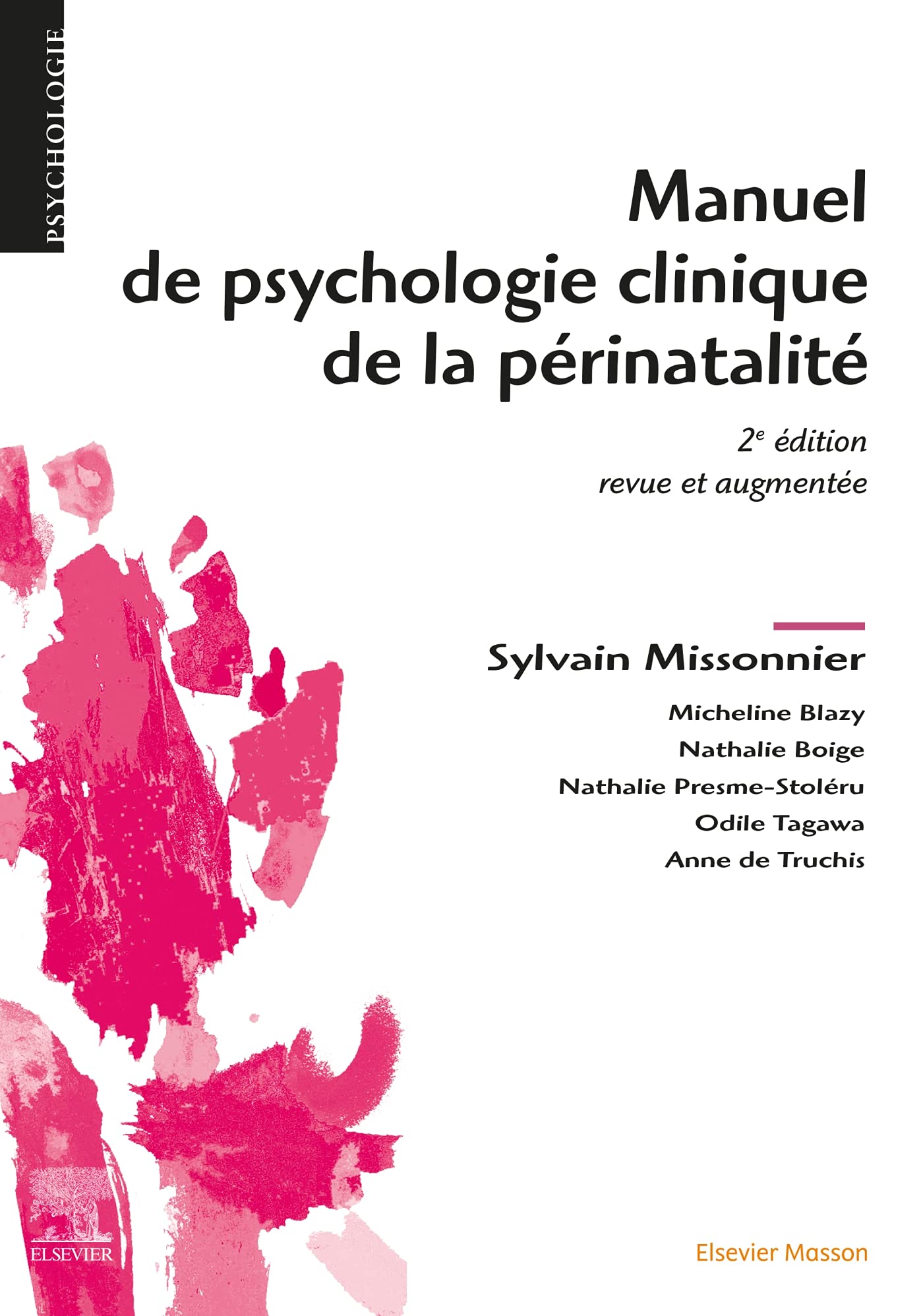 Manuel de psychologie clinique de la périnatalité: De La Perinalite Psychology