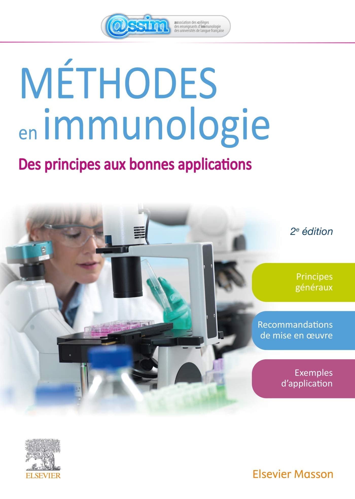 Méthodes en immunologie: Des principes aux bonnes applications en recherche, en industrie Medicine
