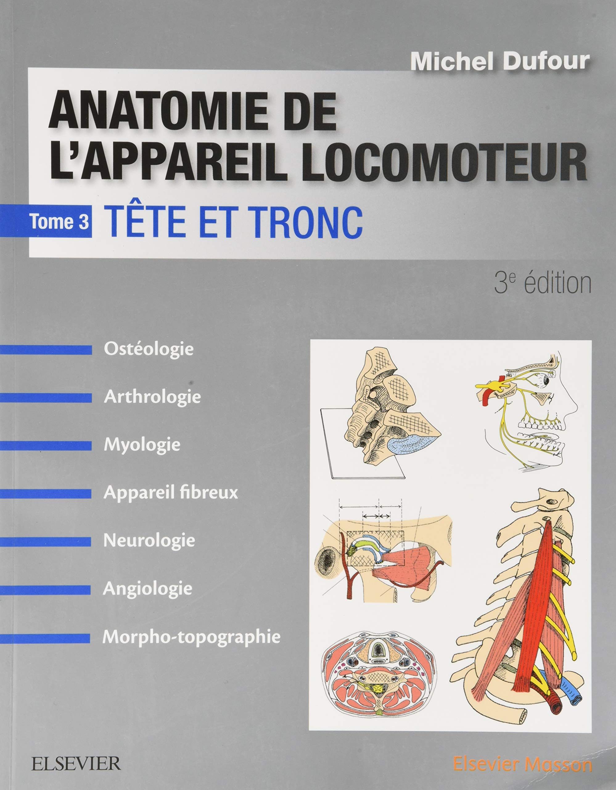 Anatomie de l'appareil locomoteur - Tome 3 - PACK - NON COMMERCIALISE: Tête et tronc Medicine
