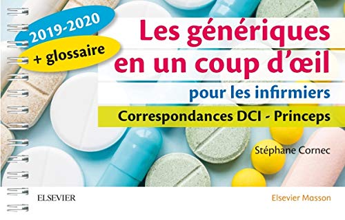 Les génériques en un coup d'oeil pour les infirmiers 2019-2020: Correspondances DCI - Princeps book