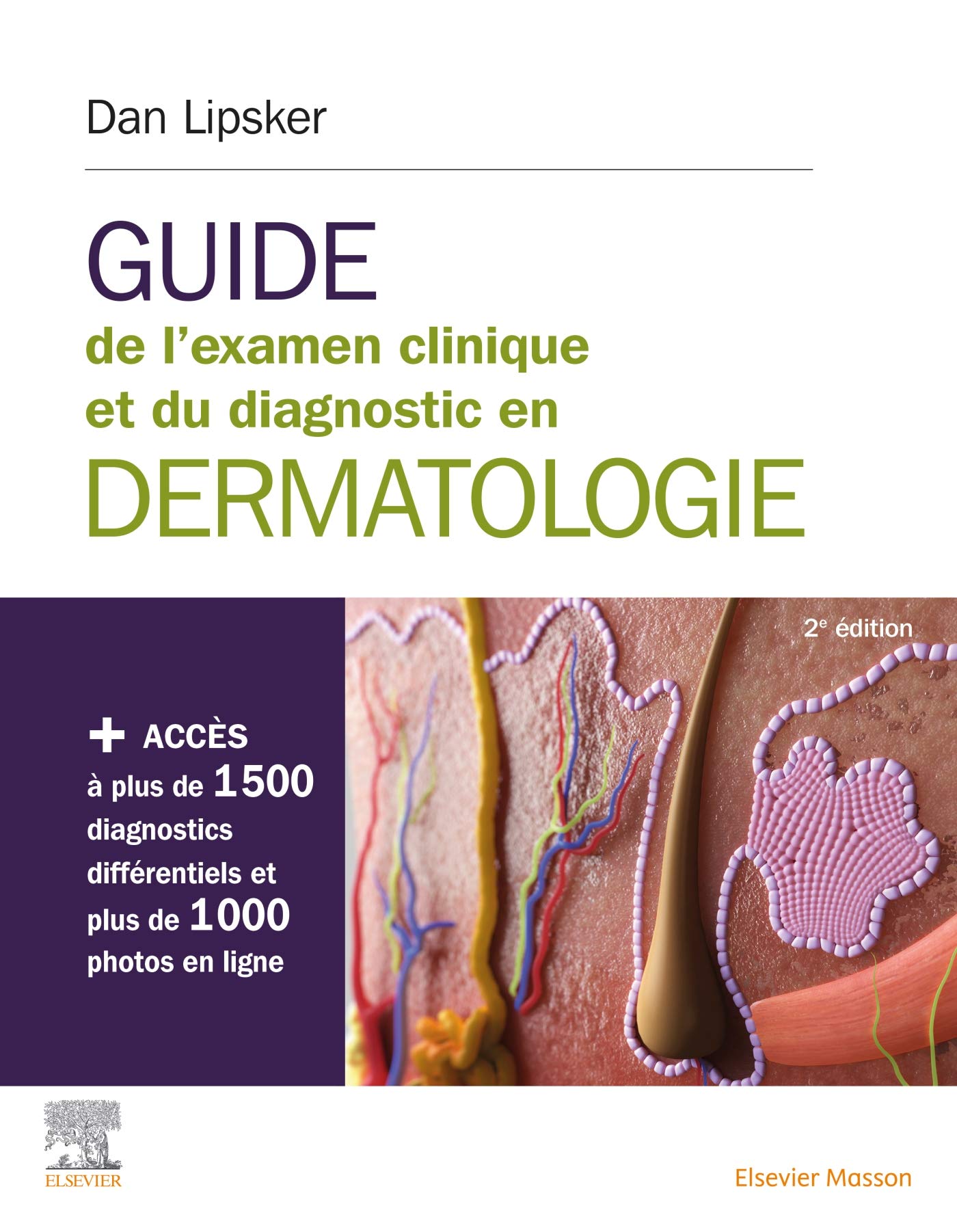Guide de l'examen clinique et du diagnostic en dermatologie: Livre + site internet Medicine