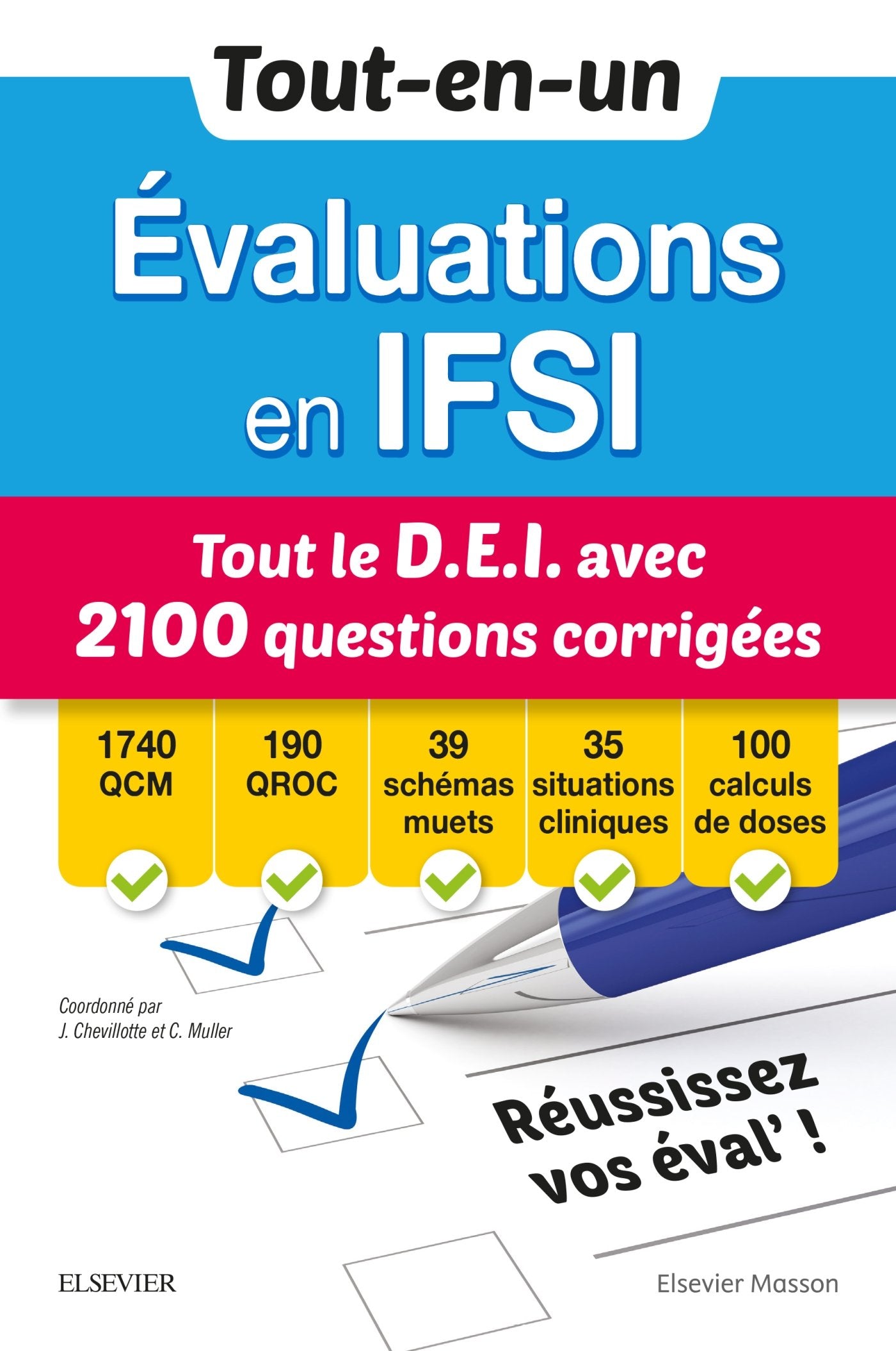 Tout-en-un Évaluations En Ifsi - Tout Le D.e.i Avec 2100 Questions Corrigées: Qcm - Qroc - Schémas Muets - Situations Cliniques - Calculs De Doses Medicine