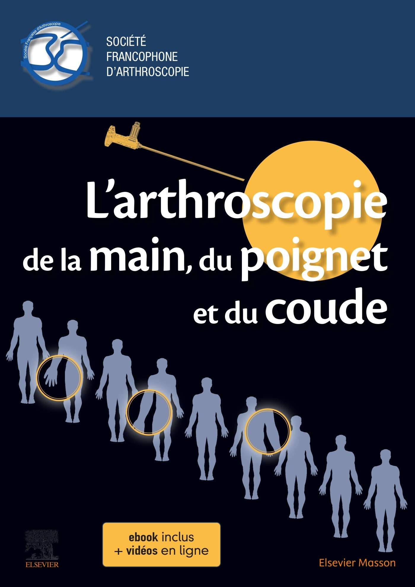 L'arthroscopie de la main, du poignet et du coude book
