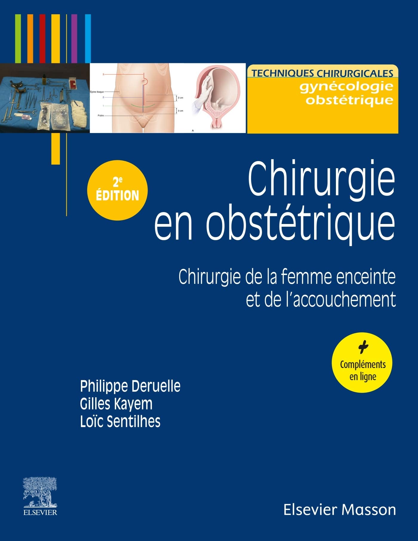 Chirurgie en obstétrique: Chirurgie de la femme enceinte et de l'accouchement Medicine