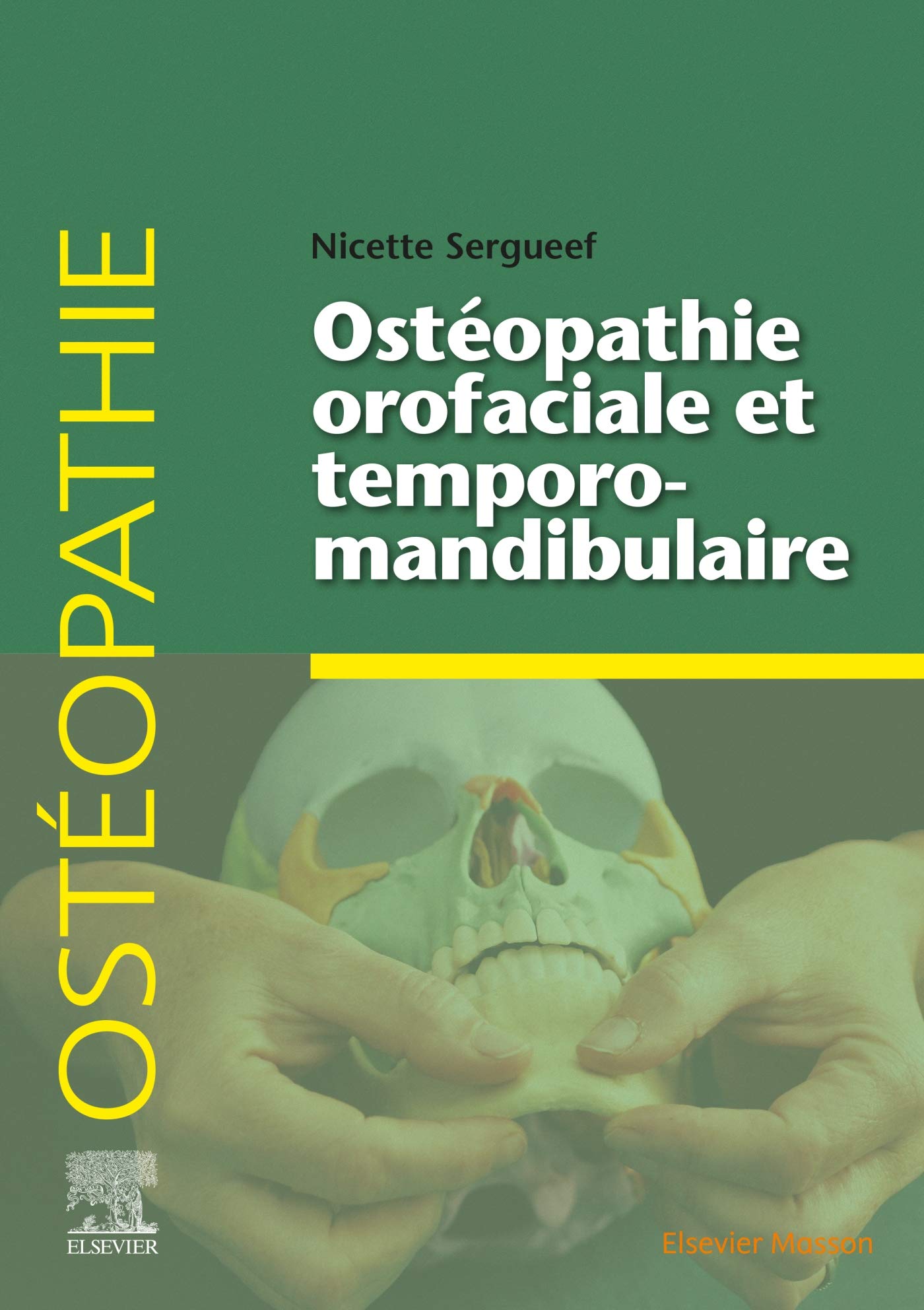 Ostéopathie orofaciale et temporomandibulaire Medicine