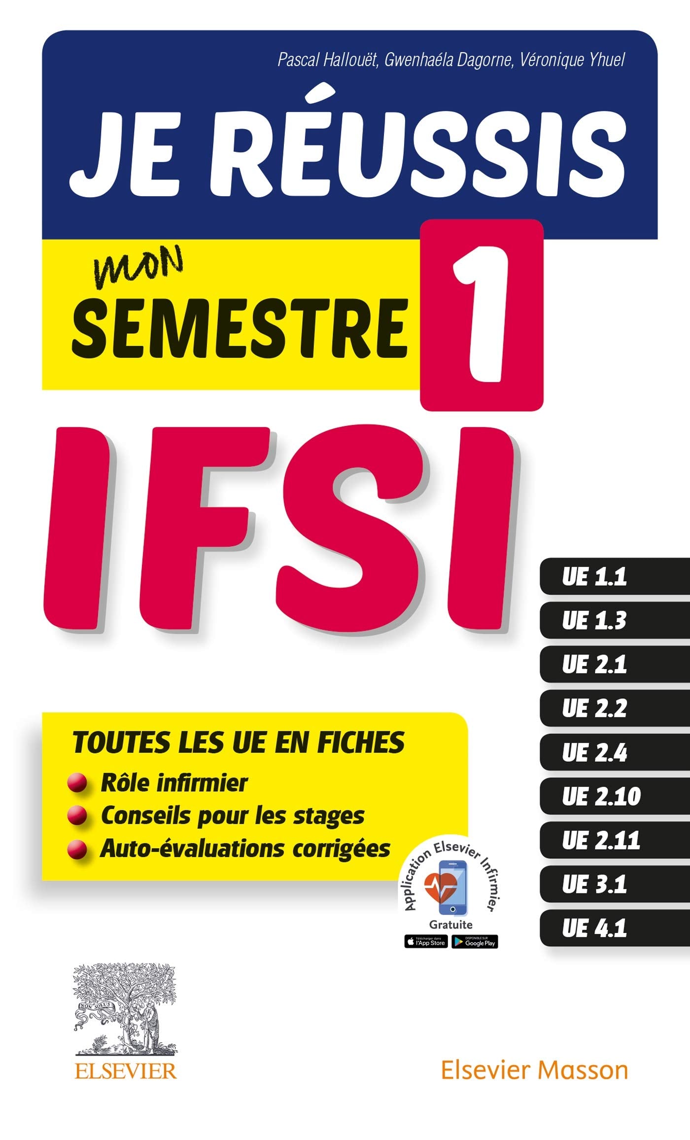 Je réussis mon Semestre 1 ! IFSI: Les fiches indispensables pour l'étudiant infirmier + évaluations corrigées book