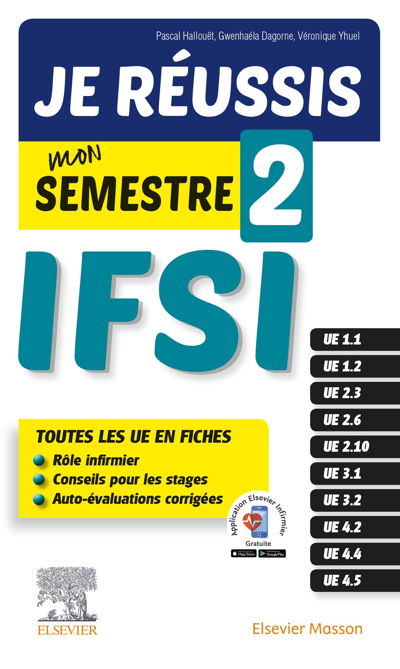 Je réussis mon Semestre 2 ! IFSI: Les fiches indispensables pour l'étudiant infirmier + évaluations corrigées book