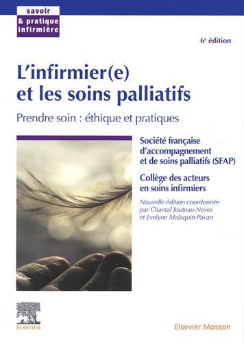 L'infirmier(e) et les soins palliatifs : prendre soin : éthique et pratiques Medicine