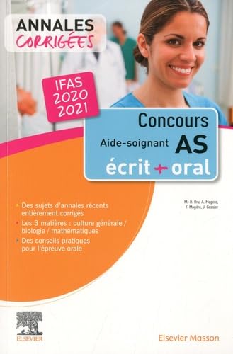 Concours Aide-soignant - Annales corrigées - IFAS 2020: Ecrit et Oral Medicine
