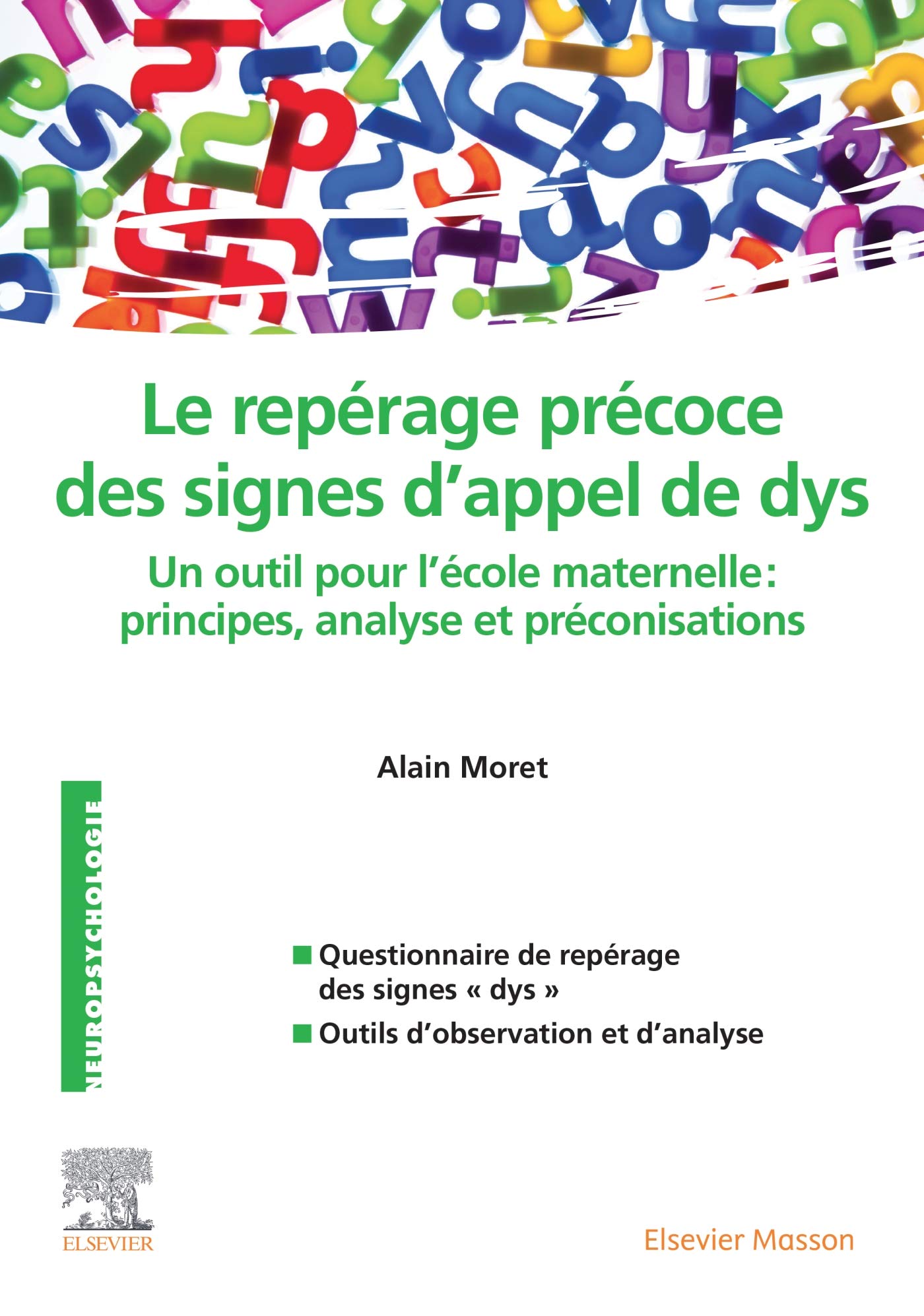 Repérage précoce des signes d'appel de dys: Un outil pour l'école maternelle : principes, analyse et préconisations book