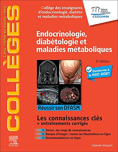 Endocrinologie, diabétologie et maladies métaboliques : réussir son DFASM, les connaissances clés + entraînements corrigés Medicine