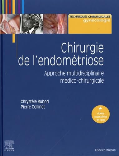Chirurgie de l'endométriose: Approche multidisciplinaire médico-chirurgicale Medicine