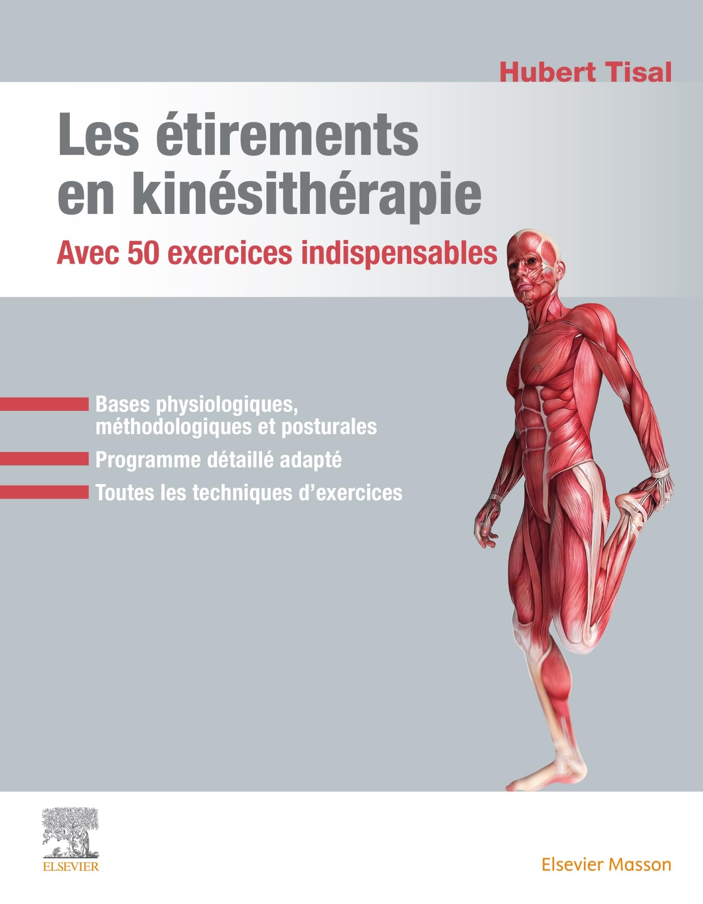 Les étirements en kinésithérapie: Avec 50 exercices indispensables Medicine