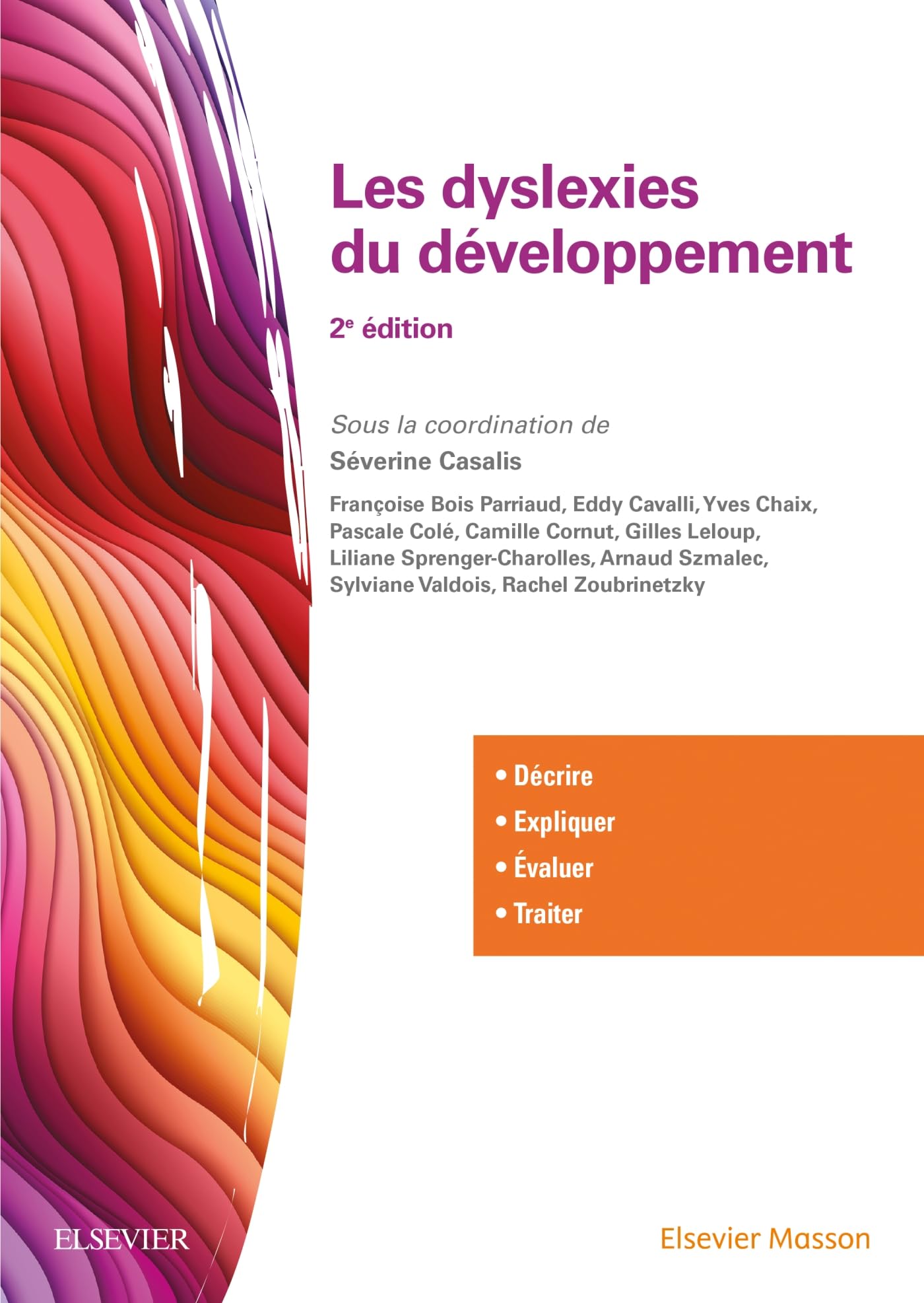 Les dyslexies du développement: Décrire, évaluer, expliquer, traiter Medicine