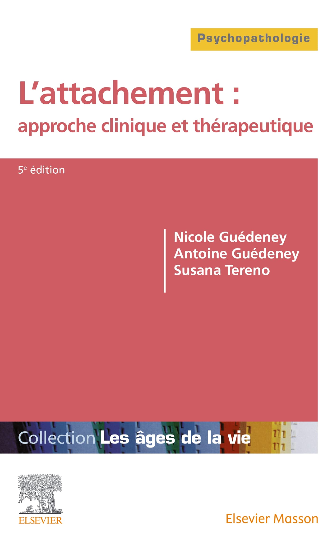 L'attachement : approche clinique et thérapeutique book
