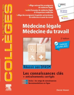 Médecine légale, médecine du travail : réussir son DFASM : les connaissances clés + entraînements corrigés Medicine