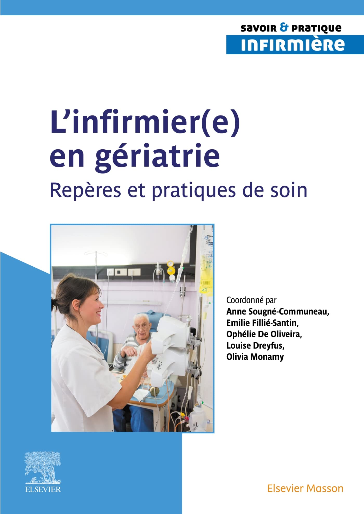 L'infirmier(e) en gériatrie: Repères et pratiques de soin Medicine