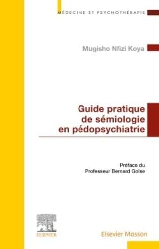 Guide pratique de sémiologie en pédopsychiatrie book