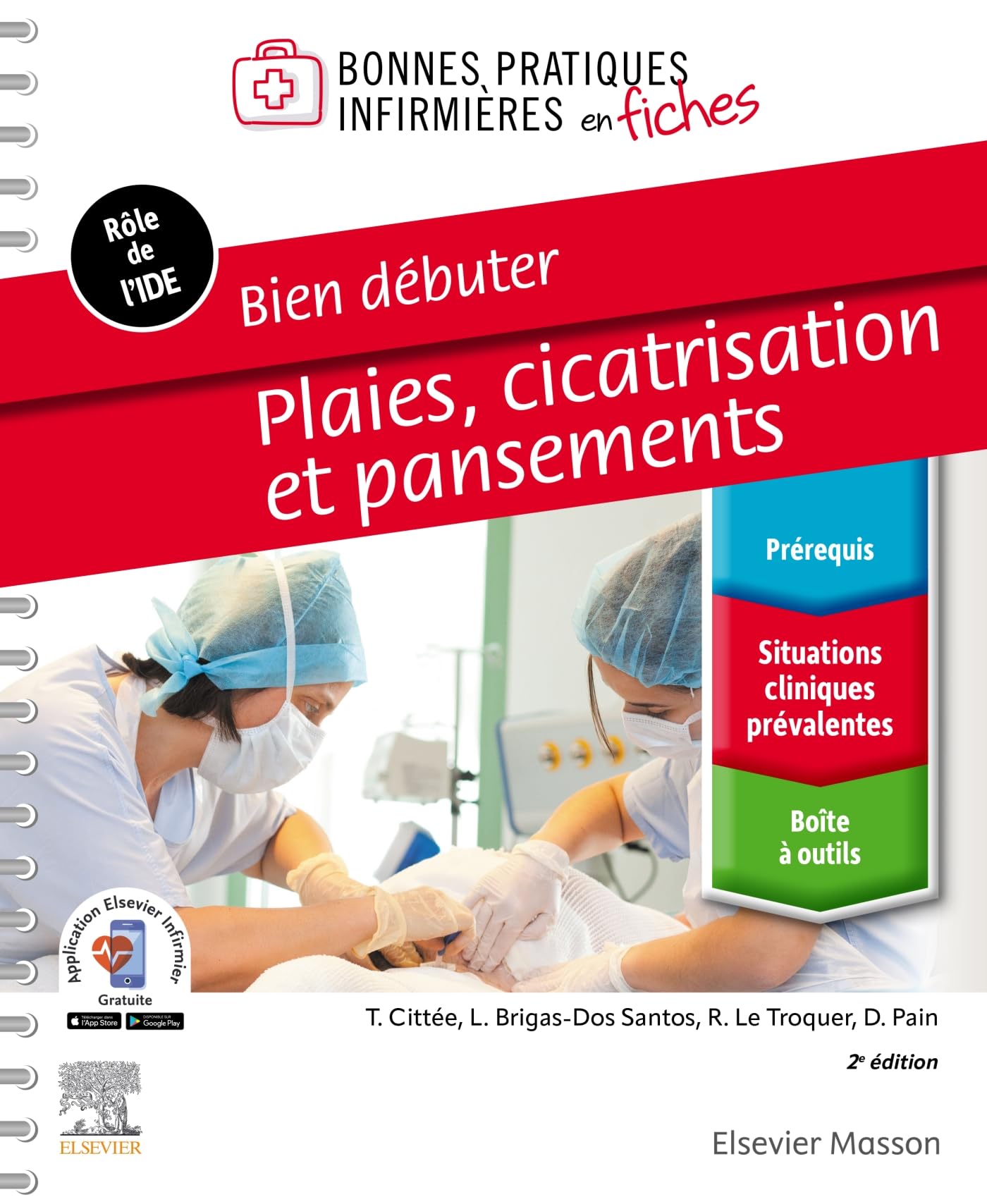 Bien débuter - Plaies, cicatrisation et pansements Medicine