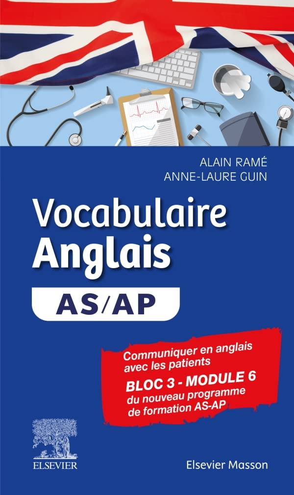 Vocabulaire Anglais AS/AP: Communiquer efficacement avec les patients / Bloc 3 Module 6 Medicine