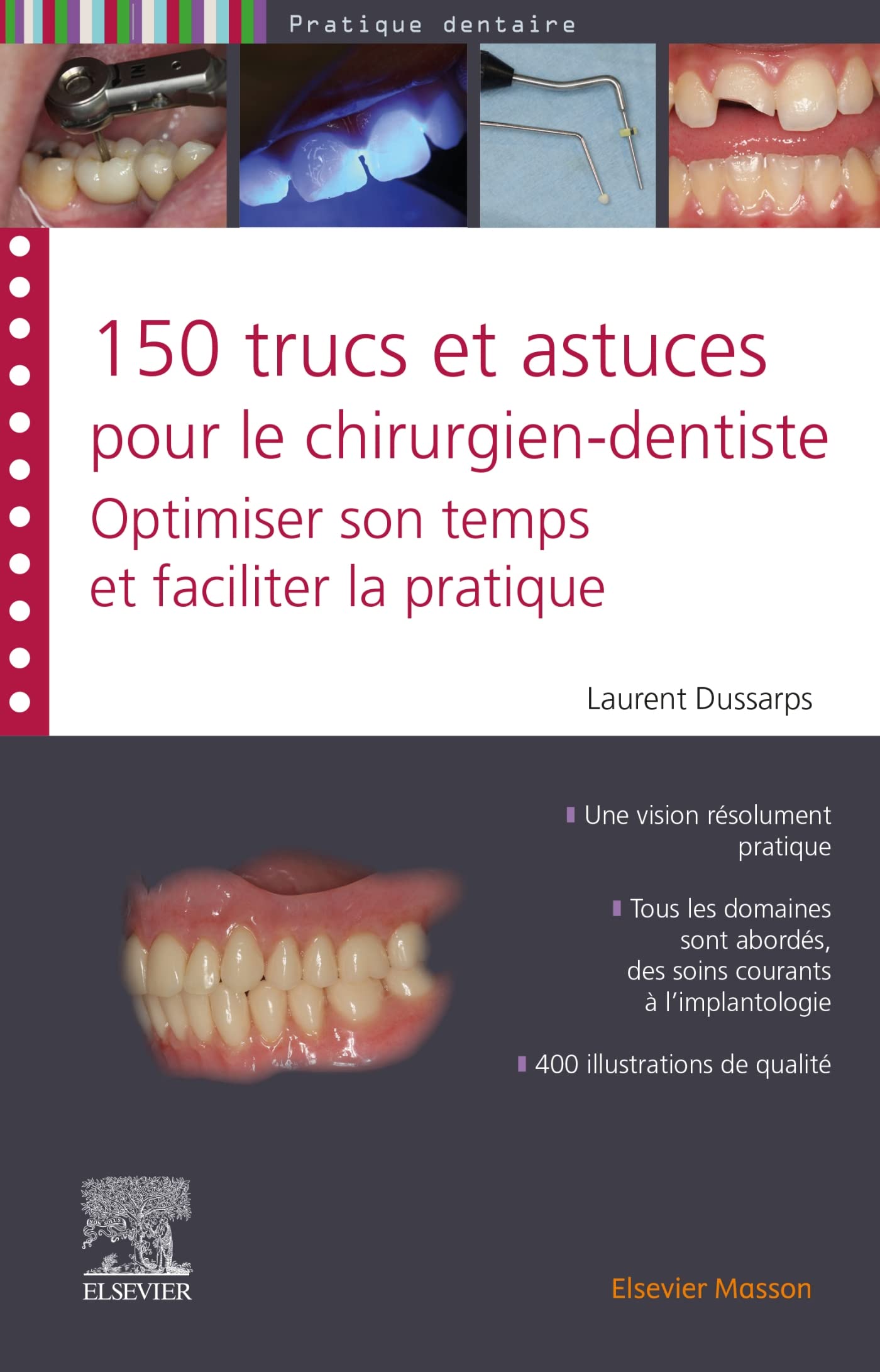 150 trucs et astuces pour le chirurgien-dentiste: Optimiser son temps et faciliter la pratique book