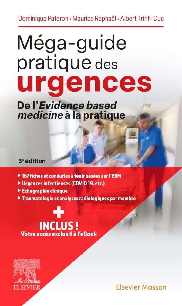 Méga-guide pratique des urgences: De l'Evidence based medicine à la pratique book