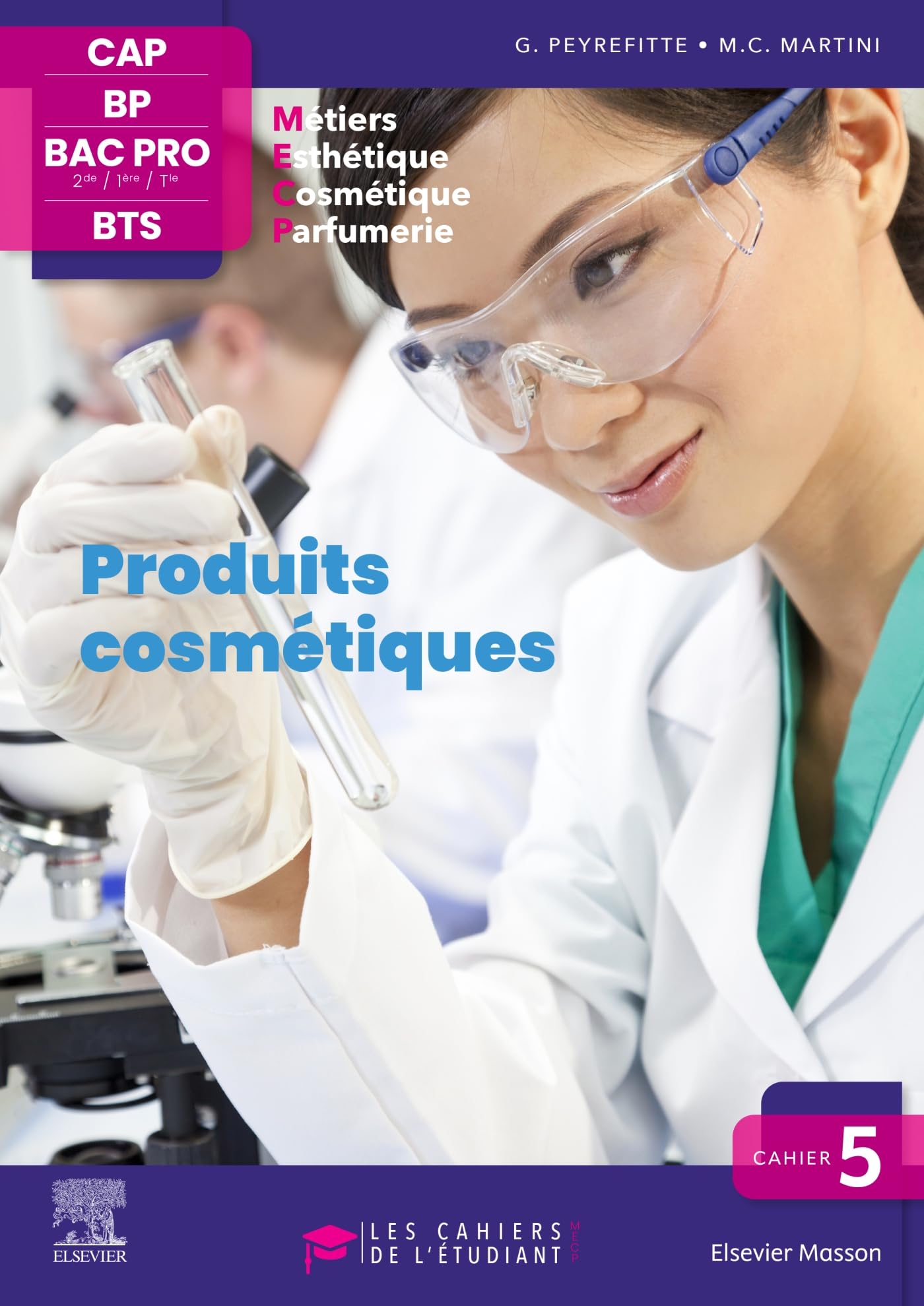 Cahier 5. Produits cosmétiques: Les cahiers de l'étudiant - CAP BP Bac Pro BTS book