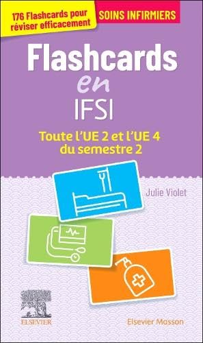 Flashcards IFSI. Toute l'UE 2 et l'UE 4 du semestre 2: Entrainement intensif Medicine