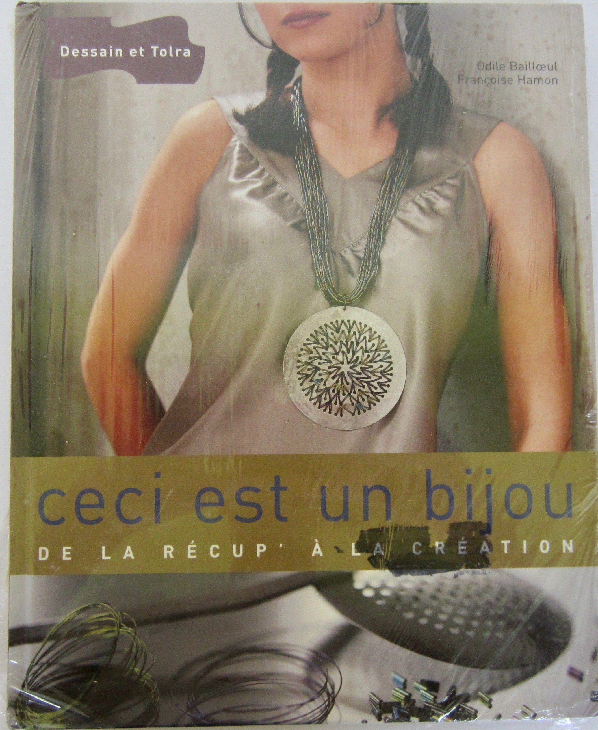 Ceci est un bijou: De la récup' à la création book