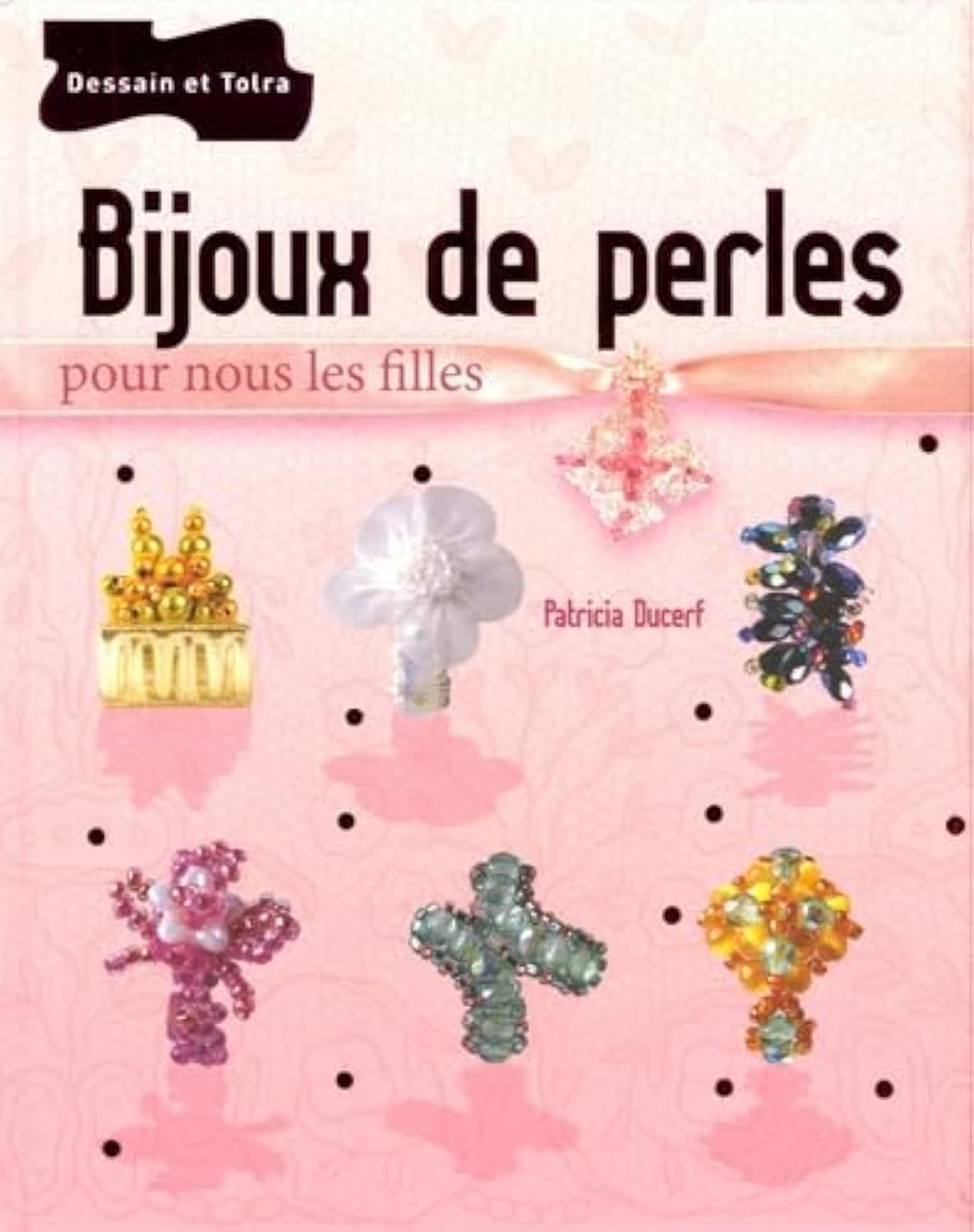 Bijoux de perles pour nous les filles book