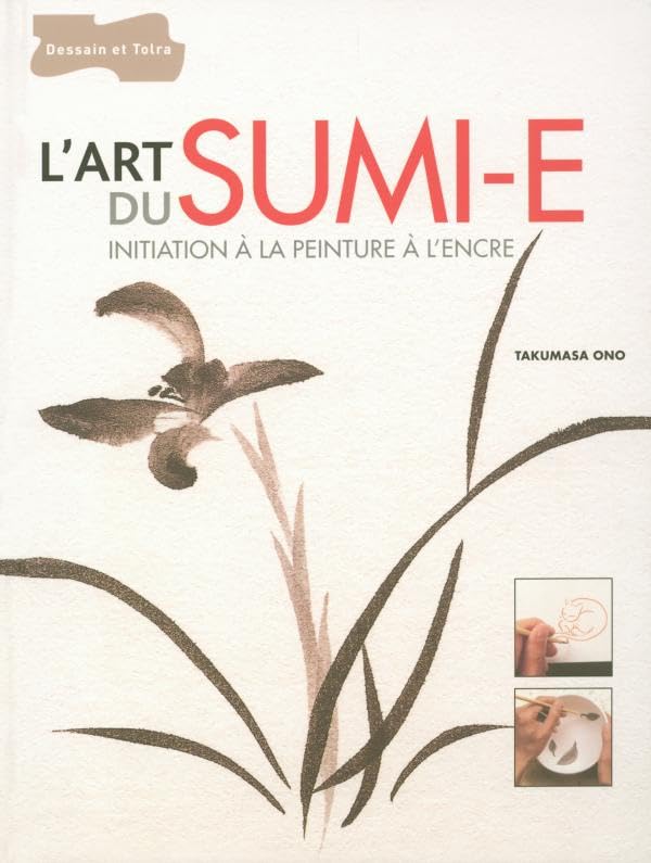 L'art du Sumi-e : Initiation à la peinture à l'encre Hobbies & Crafts
