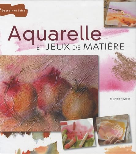 Aquarelle et jeux de matière Books