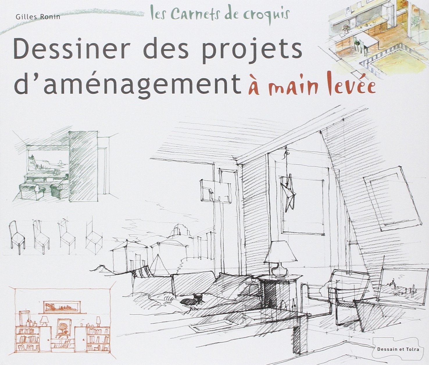 Dessiner des projets d'aménagement à main levée book