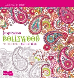 Inspiration Bollywood : 70 coloriages anti-stress Books