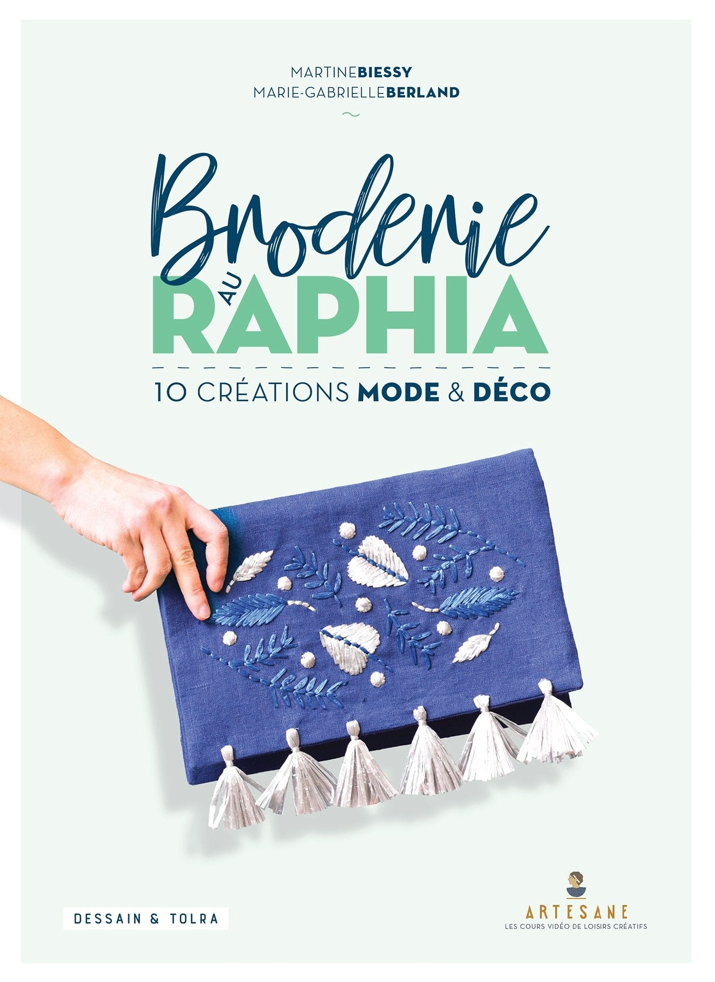 Broderie au raphia: 10 créations mode et déco book