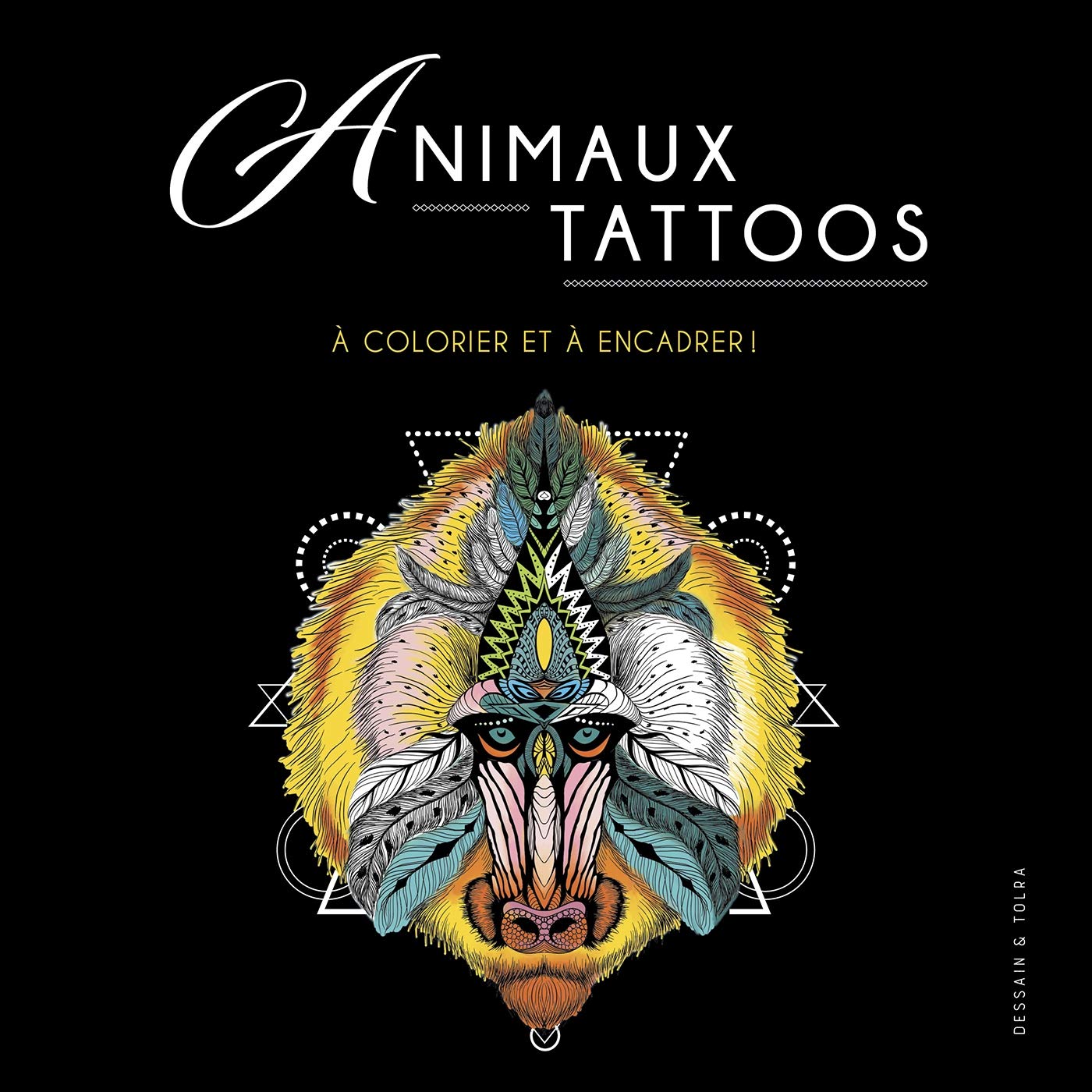 Animaux Tattoos: A colorier et à encadrer ! book