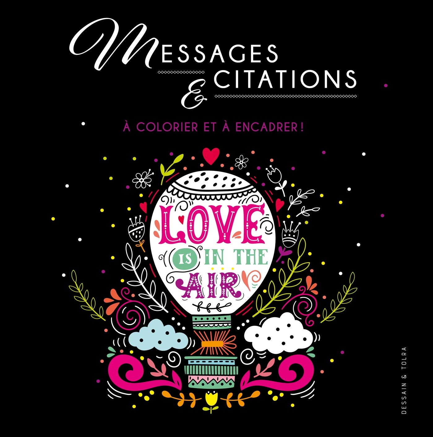 Messages et citations: A colorier et à encadrer ! book
